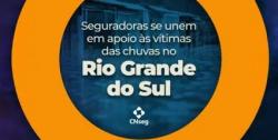 Seguradoras se unem em apoio às vítimas das chuvas no Rio Grande do Sul